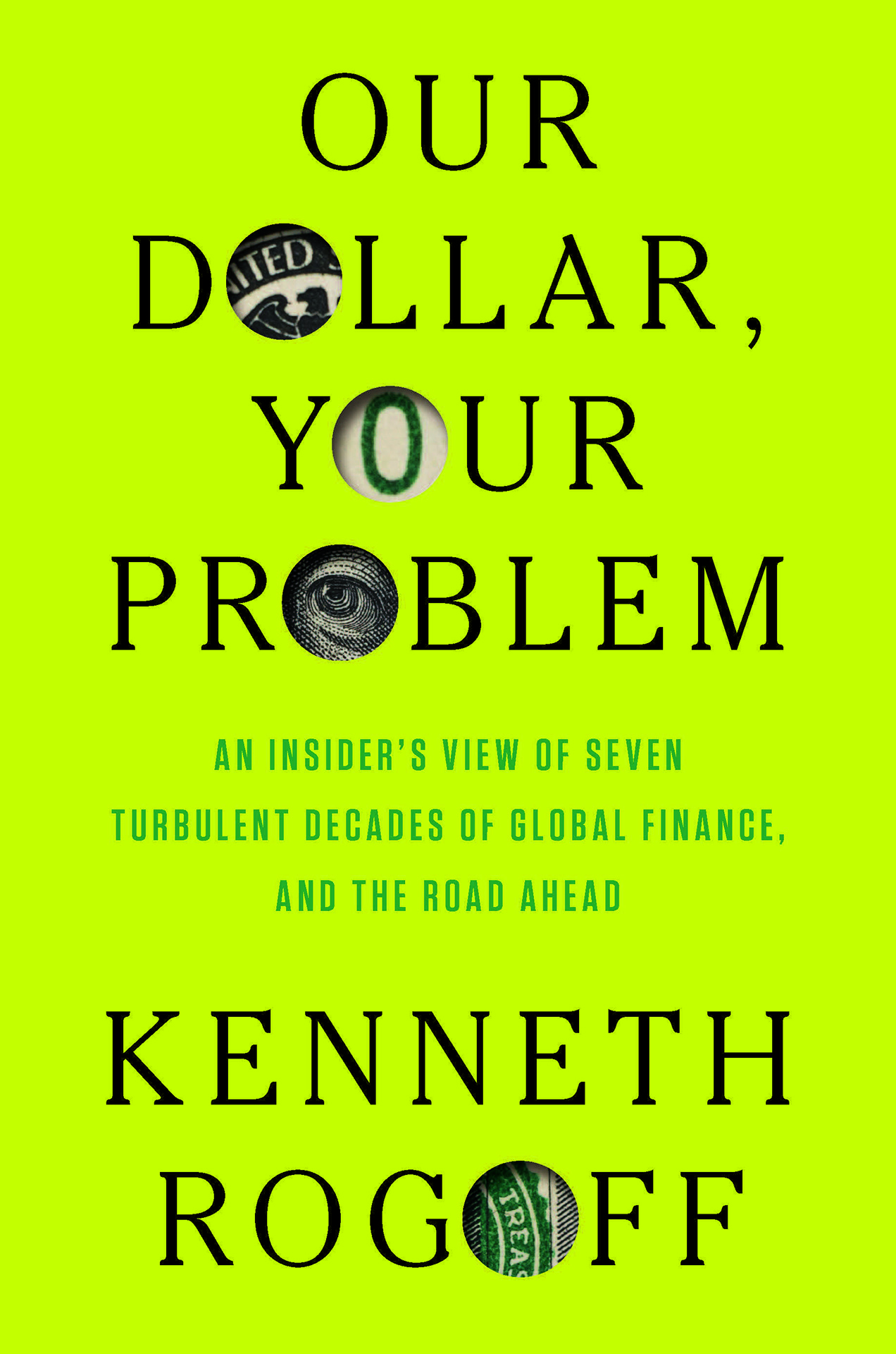 Book cover: "Our Dollar, Your Problem."